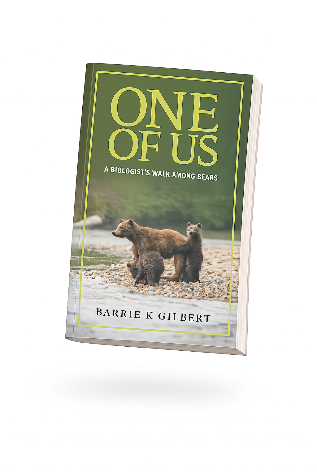 One Of Us: A biologist's Walk Among Bears-1
