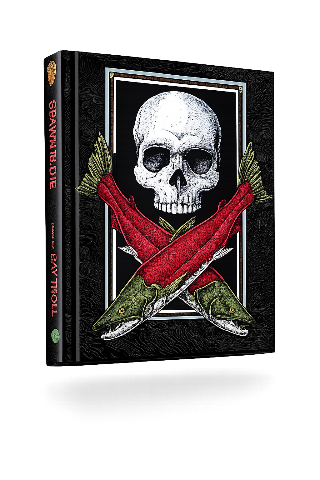 Spawn till you Die - by Ray Troll-1